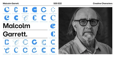 Creative Characters S5 E22: Designing the future with Malcolm Garrett.