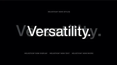 Three styles of Helvetica Now are shown overlapping in the word "versaility."