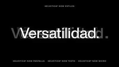 Se muestran tres estilos de Helvetica Now sobrepuestos en la palabra «versatilidad»