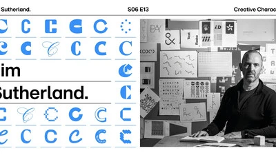 Creative Characters S6 E13: Jim Sutherland on slowing down to make things that matter.