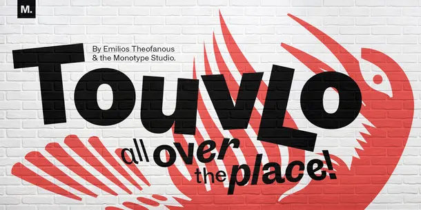 Monotype Introduces Touvlo, a New Sans Serif Typeface Offering a Modern Interpretation of Early British Grotesque Typefaces Monotype Introduces Touvlo, a New Sans Serif Typeface Offering a Modern Interpretation of Early British Grotesque Typefaces
