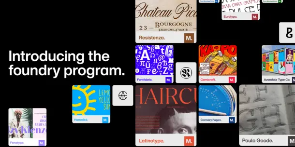 Monotype Launches a New Foundry Program, Designed to Empower and Scale the Type Community Monotype Launches a New Foundry Program, Designed to Empower and Scale the Type Community