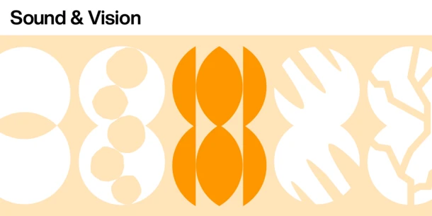 Tangerine image with six theme "portals" (vertical Venn diagrams) with the "Sound & Vision" portal highlighted in tangerine and the rest in white. Text: "Sound & Vision." The highlighted portal has crescents around a vertical eye shape. Tangerine image with six theme "portals" (vertical Venn diagrams) with the "Sound & Vision" portal highlighted in tangerine and the rest in white. Text: "Sound & Vision." The highlighted portal has crescents around a vertical eye shape.