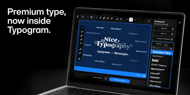 Image of a laptop computer against a black background. Large white text to left: "Premium type, now inside Typogram." Laptop screen has a black background with the Typogram graphic design platform displayed on the screen. With a blue background and white and light blue text, it reads "Nice Typography, Typogram x Monotype" in the center, with font names surrounding it. The font menu includes: Helvetica Now, Gotham, Knockout, DIN Next, Operator, Inkwell, Futura, Surveyor, and Obsidian.