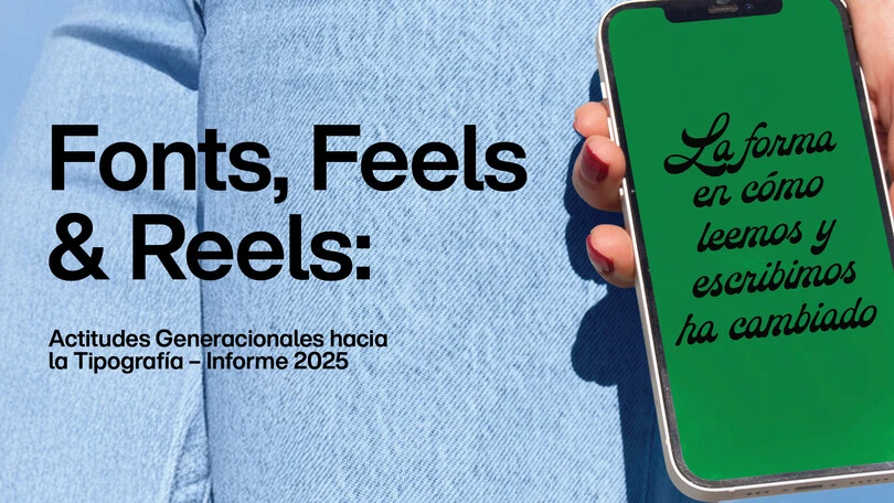 Banner del informe Monotype 2025 con el título «Fonts, Feels & Reels: Actitudes Generacionales hacia la Tipografía – Informe 2025» y un teléfono móvil que muestra el texto «La forma en cómo leemos y escribimos ha cambiado». Banner del informe Monotype 2025 con el título «Fonts, Feels & Reels: Actitudes Generacionales hacia la Tipografía – Informe 2025» y un teléfono móvil que muestra el texto «La forma en cómo leemos y escribimos ha cambiado».